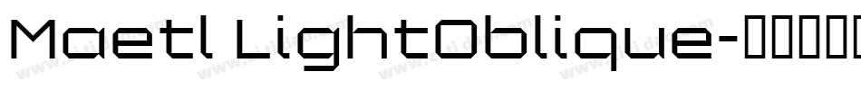 Maetl LightOblique字体转换